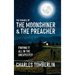 The Parable of The Moonshiner & The Preacher: Finding it all in the Unexpected