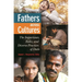 Fathers Across Cultures: The Importance, Roles, and Diverse Practices of Dads