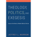 Theology, Politics, and Exegesis: Essays on the History of Modern Biblical Criticism