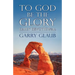 To God Be the Glory Daily Devotional