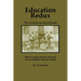 Education Redux: How to Make Schools Relevant to Our Children and Our Future