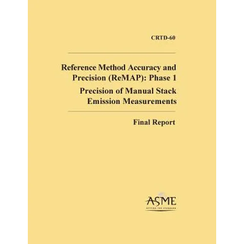 Reference Method Accuracy and Precision (ReMAP): Phase 1: Precision of Manual Stack Emission Measurements