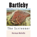 Bartleby: The Scrivener
