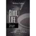 Still Life: a collection of echoes
