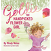 Goldie the Handpicked Flower Girl