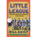 Little League Confidential: One Coach's Completely Unauthorized Tale of Survival