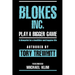 Blokes Inc.: Play a bigger game