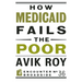 How Medicaid Fails the Poor