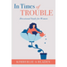In Times of Trouble: Devotional Study for Women