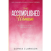 Life Coaching For Successful Women: The Accomplished Woman - Success Comes To Those Who Work For It