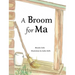 A Broom for Ma