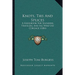 Knots, Ties And Splices: A Handbook For Seafarers, Travelers, And All Who Use Cordage (1884)