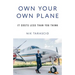 Own Your Own Plane: It Costs Less Than You Think