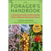 The Forager's Handbook: A Seasonal Guide to Harvesting Wild, Edible & Medicinal Plants