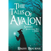The Tales Of Avalon Series: Books one, two, and three in the Tales of Avalon Series