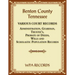 Benton County, Tennessee Various Court Records: Administration, Guardian, Trustee's, Probate of Deeds, Wills and Scholastic Population Records