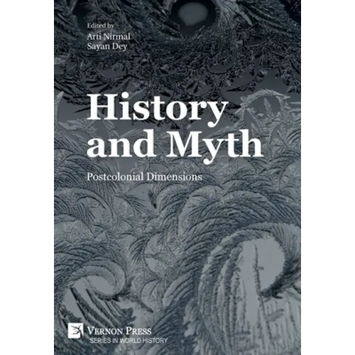 History and Myth: Postcolonial Dimensions