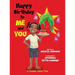 Happy Birthday to ME and YOU
