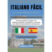 Italiano Fácil: 30 Días para Hablar con Confianza: Programa bilingüe completo con diálogos, gramática, vocabulario y ejercicios para adultos hispanoha