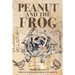 Peanut and the Frog