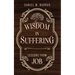 Wisdom in Suffering: Lessons From Job