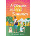 A Picture Perfect Summer