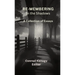 Re-membering in the Shadows: A Collection of Essays