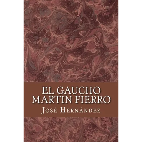 El Gaucho Martin Fierro