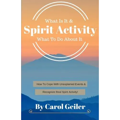 Spirit Activity: What Is It & What To Do About It
