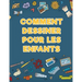Comment dessiner pour les enfants