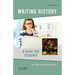 Writing History: A Guide for Students