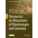 Discourses on Mountains of Montenegro and Slovenia