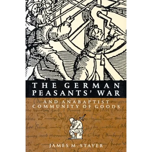 The German Peasants' War and Anabaptist Community of Goods