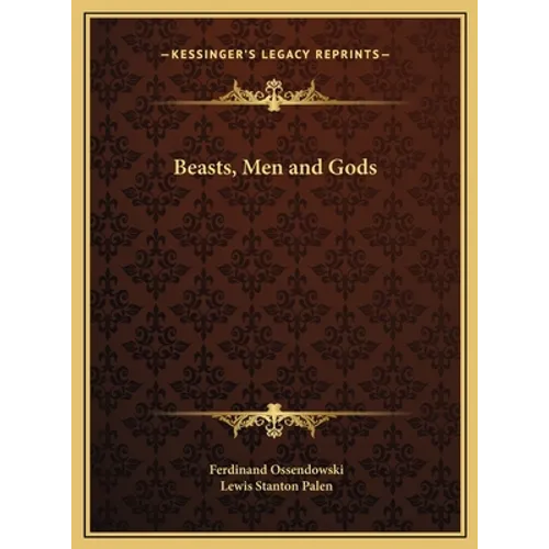 Beasts, Men and Gods