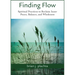 Finding Flow: Spiritual Practices to Reclaim Inner Peace, Balance, and Wholeness