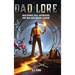 Dad Lore True Stories, Real Adventures, and How Dads Become Legends