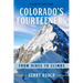 Colorado's Fourteeners: From Hikes to Climbs