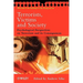 Terrorists, Victims and Society: Psychological Perspectives on Terrorism and Its Consequences