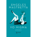 Yo Misma (Novela Autobiográfica) / Myself (an Autobiographical Novel)