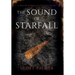 The Sound of Starfall: A Prelude Novella to the Last Ballad