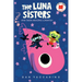 The Luna Sisters and Their Amazing Lunafish