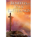 The BENEFITS Of JESUS' SUFFERINGS: Discover Why Jesus Suffered & All the Corresponding Benefits He Has Accomplished for You
