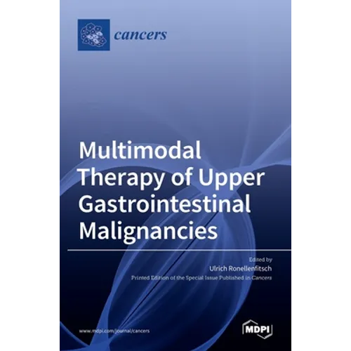 Multimodal Therapy of Upper Gastrointestinal Malignancies
