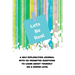 Lets Be Real: A Self-Exploration Journal with 101 Prompted Questions to Learn About Yourself on a Deeper Level
