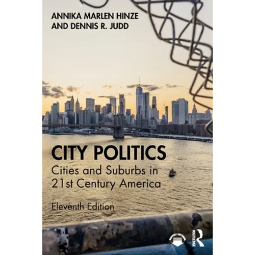 City Politics: Cities and Suburbs in 21st Century America