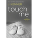 Touch Me: A Stark International Novella