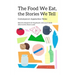 The Food We Eat, the Stories We Tell: Contemporary Appalachian Tables