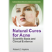 Natural Cures for Acne: Scientific Basis and Clinical Evidence