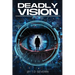 Deadly Vision