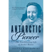 Antarctic Pioneer: The Trailblazing Life of Jackie Ronne